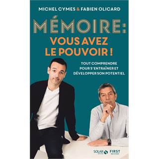 Mémoire, vous avez le pouvoir : Boostez votre potentiel