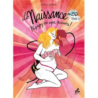 Photo La Naissance en BD - Tome 3 : Propagez vos super pouvoirs ! - 29,00 EUR