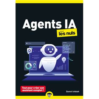 Les Agents IA pour les Nuls : Maîtrisez la Révolution de l'IA