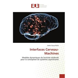 Photo Interfaces Cerveau-Machines : Modèles de l'activité cérébrale - 58,17 EUR