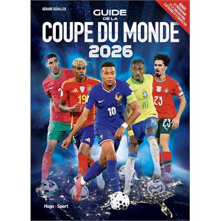 Guide de la Coupe du Monde 2026 - Éditions Hugo Sport