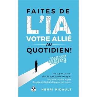 Faites de l'IA votre allié au quotidien !