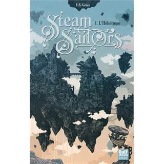 Steam Sailors - L'Héliotrope (Tome 1)
