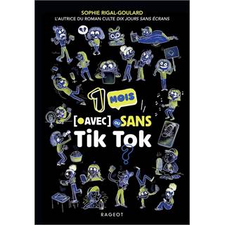 Un mois avec ou sans Tik Tok ? - Roman ado sur les réseaux sociaux